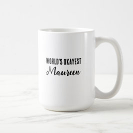 Caneca De Café Maureen Okayest do Mundo