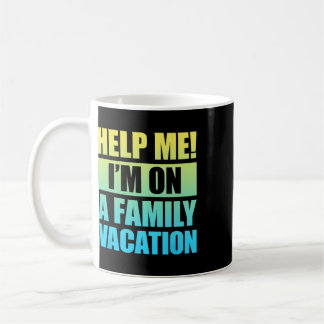Caneca De Café Me Ajude Estou De Férias Em Família 3