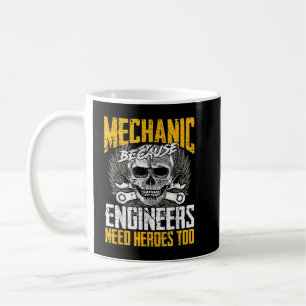 Caneca De Café Mecânico Porque Engenheiros Precisam De Heróis Tam