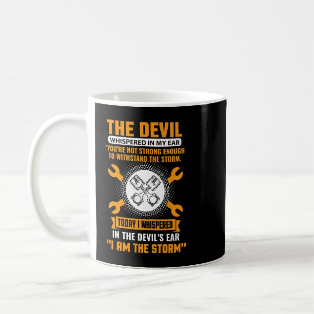 Caneca De Café Mecânico STHE DEVIL SURGIU NO MEU OUVIDO, EU SOU A (Esquerda)
