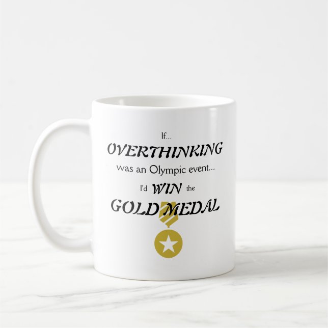 Caneca De Café Medalha Dourada de pensar em excesso (Esquerda)