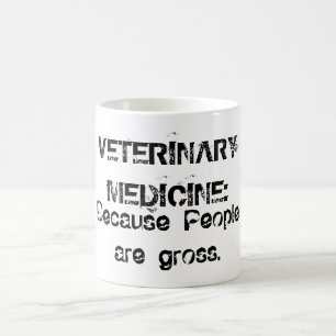 Caneca De Café Medicina veterinária: Porque as pessoas são brutas