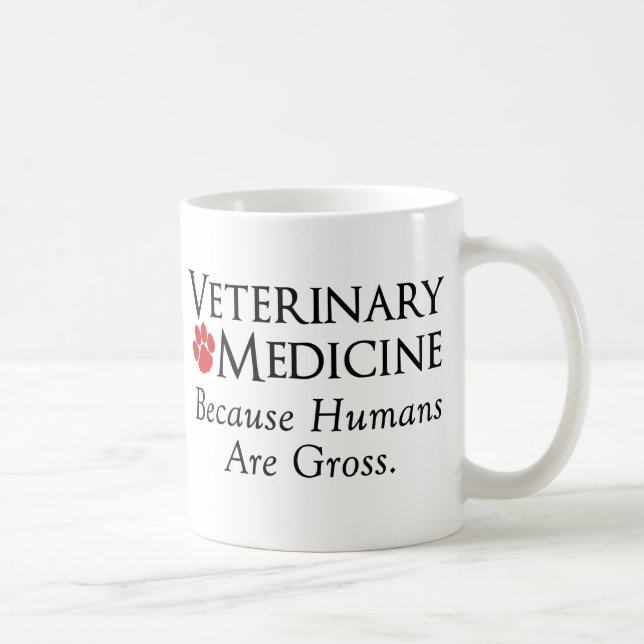 Caneca De Café Medicina veterinária…. Porque os seres humanos são (Direita)
