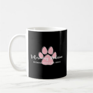 Caneca De Café Medicina Veterinária Porque Pessoas São Brutas