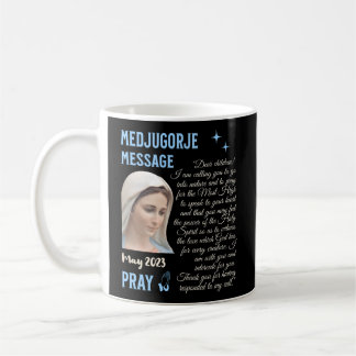 Caneca De Café Medjugorje Mensagem 25 De Maio De 2023 Vai Para A