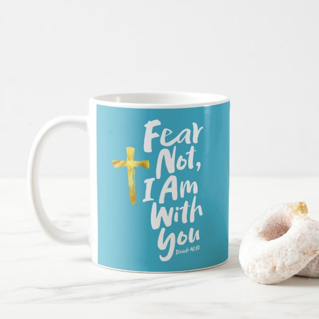 Caneca De Café MEDO NÃO, ESTOU com você - Isaiah 41:10 Dourada Cr (Com Donut)