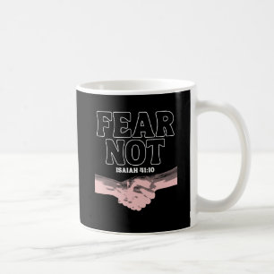Caneca De Café Medo Não - Isaiah 41:10