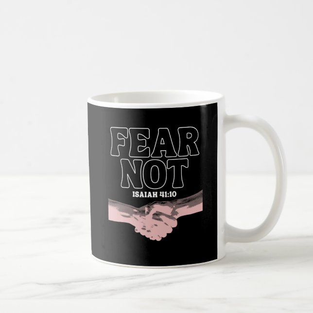 Caneca De Café Medo Não - Isaiah 41:10 (Direita)