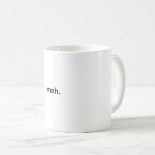 Caneca De Café meh. 