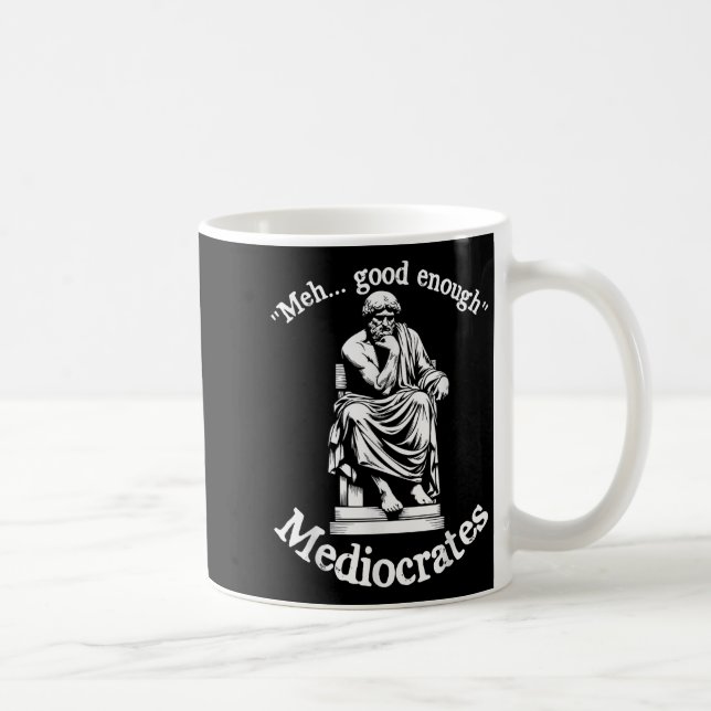 Caneca De Café Meia-Boa Suficiente Mediocrates Engraçado Filos Gr (Direita)