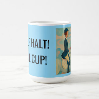 CANECA DE CAFÉ MEIO HALT! CHEIO CUP!