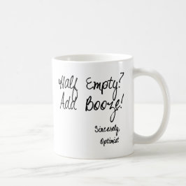 Caneca De Café Meio vazio? Adicione bebidas!
