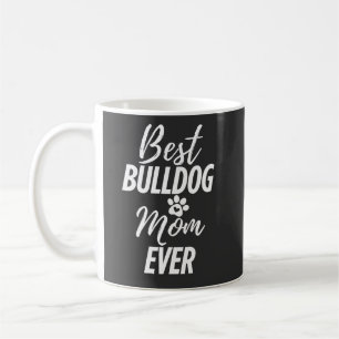 Caneca De Café Melhor Cachorro-Cachorro Mãe Nunca