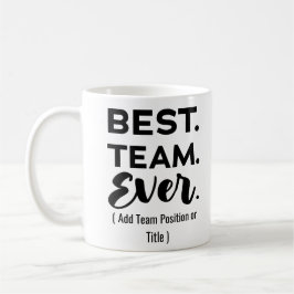Caneca De Café Melhor equipe de sempre, Nome Personalizado ou Tra