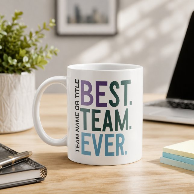 Caneca De Café Melhor Equipe de Todos os Tempos | Agradecimento D (Best Team Ever | Fun Modern Team Appreciation Coffee Mug
)