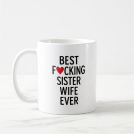 Caneca De Café Melhor Irmã de F*ckingWife Mug