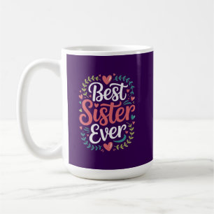 Caneca De Café Melhor Irmã de Todos os Tempos