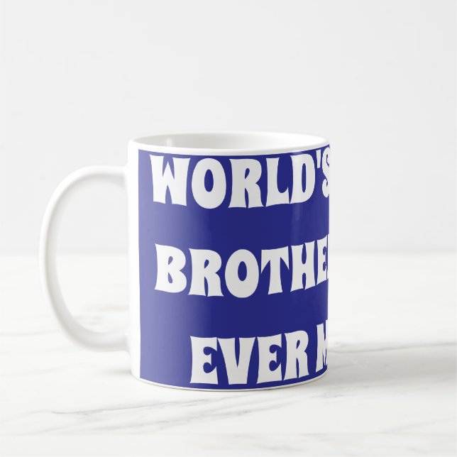 Caneca De Café Melhor Irmão do Mundo Já Feito  (Esquerda)