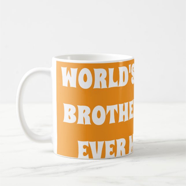 Caneca De Café Melhor Irmão do Mundo Já Feito  (Esquerda)