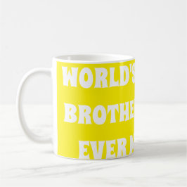 Caneca De Café Melhor Irmão do Mundo Já Feito