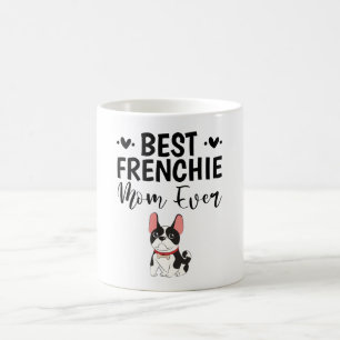 Caneca De Café Melhor Mãe de Frenchie de Todos os Tempos