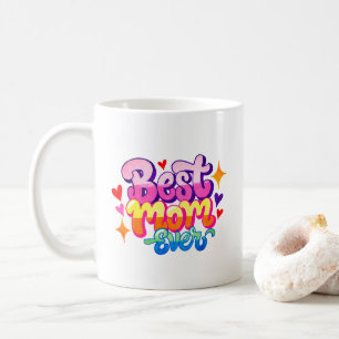 Caneca De Café Melhor Mãe de Todas (Estilo 1)