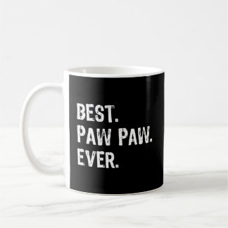 Caneca De Café Melhor Pawpaw Ever Dia de os pais Presente Natal C
