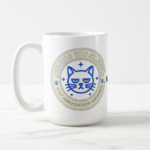 Caneca De Café Membro da Associação Oficial de Gatos Julgando Voc
