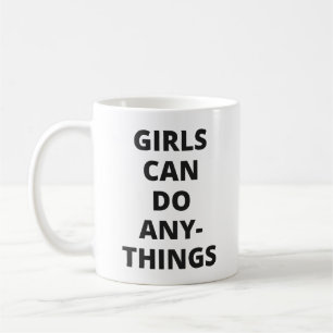 Caneca De Café Meninas podem fazer qualquer coisa muito - pule em