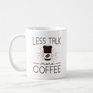 Caneca De Café Menos conversa mais café
