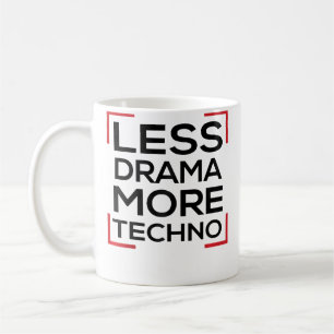 Caneca De Café Menos Drama Mais Techno Rave Dança Electro Techno