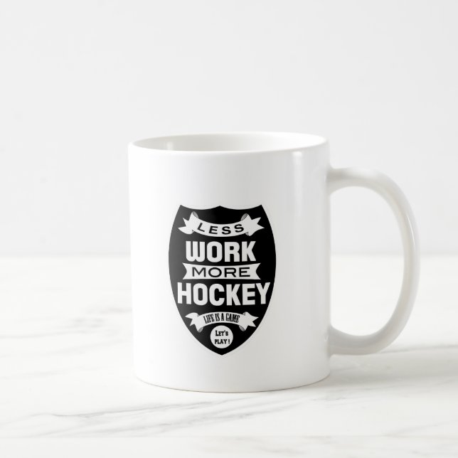 Caneca De Café Menos trabalho mais hóquei (Direita)