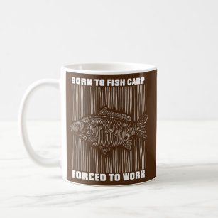 Caneca De Café Mens Born to fish carp forced to work quote gift