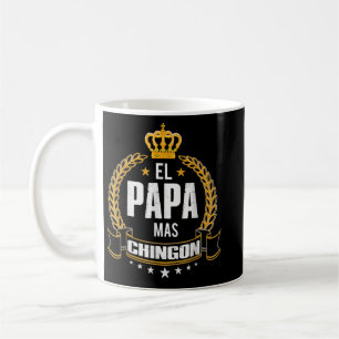 Caneca De Café Mens El Papa Mas Chingon - Melhor Pai Mexicano