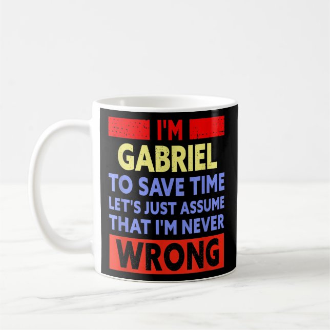 Caneca De Café Mens Funny Gabriel Nunca Está Errado Nome Gabriel  (Esquerda)