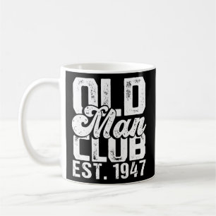 Caneca De Café Mens Old Man Club Est 1947 Cidadão Engraçado Mais