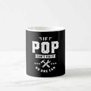 Caneca De Café Mens se Pop não consegue consertá-lo ninguém pode