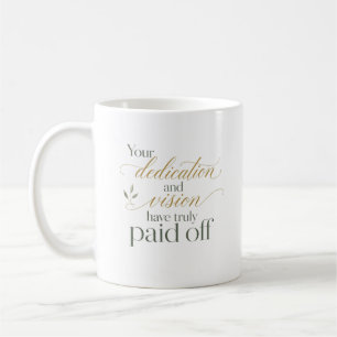 Caneca De Café Mensagem de Novo Emprego: Sua Dedicação Valeu a Pe