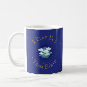 Caneca De Café Mensagem "Eu toco pela equipe da Terra"