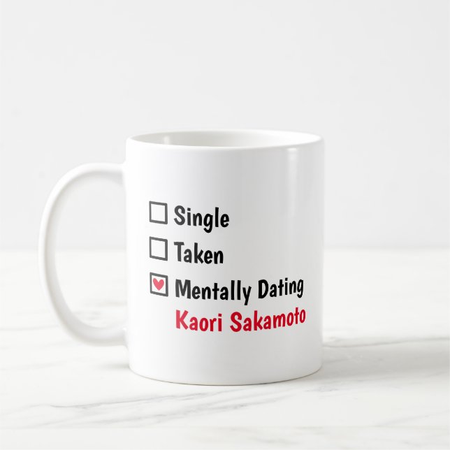 Caneca De Café Mentally Dating  Kaori Sakamoto Customize Status (Esquerda)