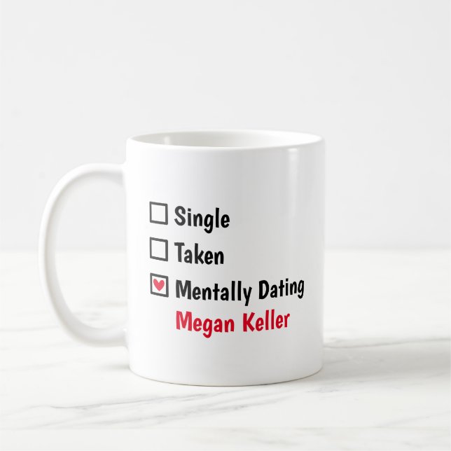 Caneca De Café Mentally Dating Megan Keller Customize Status  (Esquerda)
