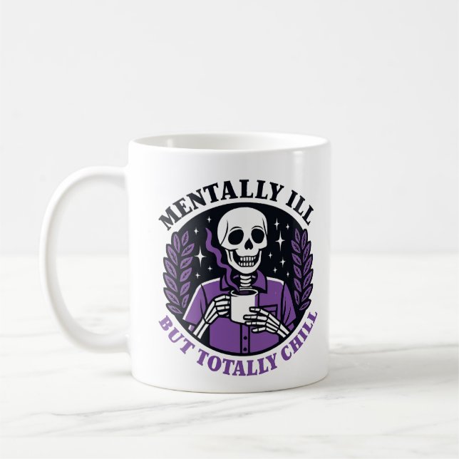 Caneca De Café "Mentally Ill But Totally Chill" Skeleton Mug (Esquerda)