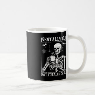 Caneca De Café Mentalmente Doente, mas Totalmente Enchido Figurin