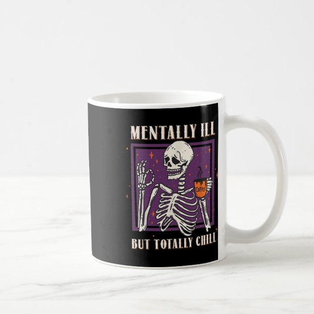 Caneca De Café Mentalmente Doente, Mas Totalmente Enchido Figurin (Direita)