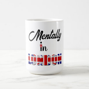 Caneca De Café Mentalmente Em Londres, Café Mug