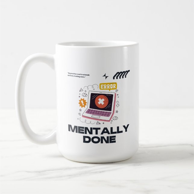 Caneca De Café Mentalmente Exausto - Além da Necessidade de uma P (Esquerda)