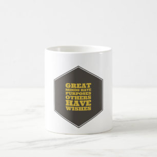 Caneca De Café Mentes excelentes Têm Finalidades Que Outros Têm