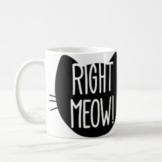 Caneca De Café meow do _right!
