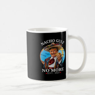 Caneca De Café Mercadoria Trump engraçada Trump Nacho Golfo não m