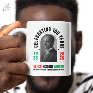 Caneca De Café MÊS DA HISTÓRIA NEGRA Celebrando 100 Anos BHM